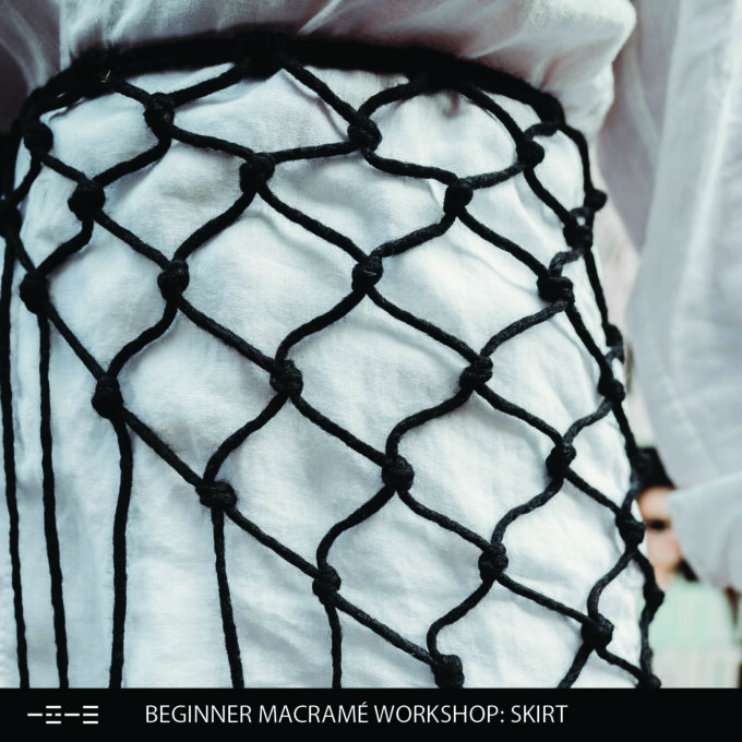 Beginner Macramé Workshop: Skirt